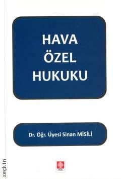 Hava Özel Hukuku Sinan Misili