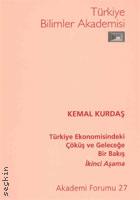 Türkiye Ekonomisindeki Çöküş ve Geleceğe Bir Bakış: İkinci Aşama "IMF Gözetim ve İşbirliğinde Türkiye Ekonomisi" Kemal Kurdaş  - Kitap