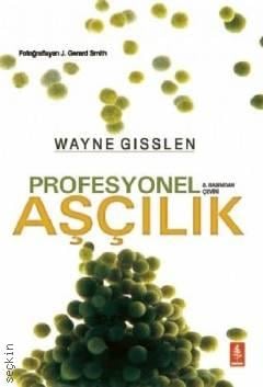 Profesyonel Aşçılık Wayne Gisslen  - Kitap