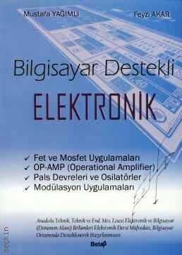 Bilgisayar Destekli Elektronik Mustafa Yağımlı, Feyzi Akar  - Kitap