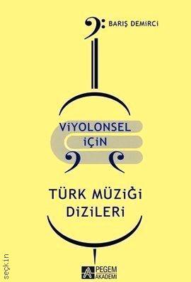 Viyolonsel için Türk Müziği Dizileri Barış Demirci  - Kitap