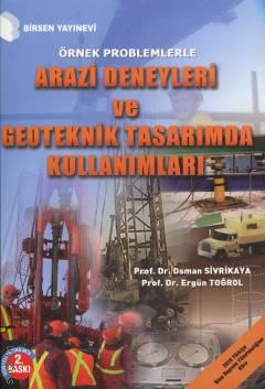 Örnek Problemlerle Arazi Deneyleri ve Geoteknik Tasarımda Kullanımları Prof. Dr. Ergün Toğrol, Prof. Dr. Osman Sivrikaya  - Kitap