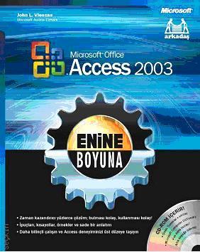 Enine Boyuna  Microsoft Access 2003 John L. Viescas  - Kitap