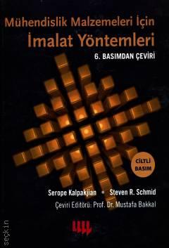 İmalat Yöntemleri Serope Kalpakjian, Steven R. Schmid, Mustafa Bakkal