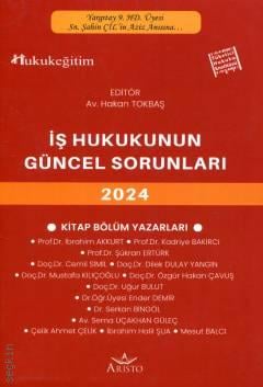 İş Hukukunun Güncel Sorunları 2024 Hakan Tokbaş