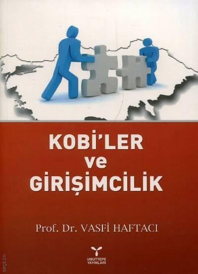 Kobi'ler ve Girişimcilik Prof. Dr. Vasfi Haftacı  - Kitap