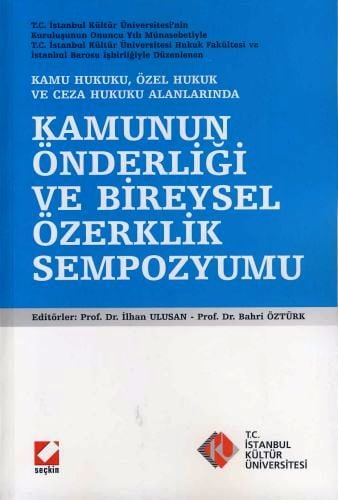 Kamunun Önderliği ve Bireysel Özerklik Sempozyumu Prof. Dr. İlhan Ulusan, Prof. Dr. Bahri Öztürk  - Kitap
