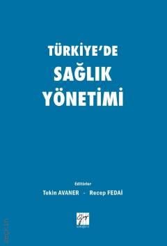Türkiye'de Sağlık Yönetimi Tekin Avaner, Recep Fedai