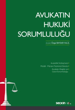 Avukatın Hukuki Sorumluluğu Özge Baydar Haliç  - Kitap