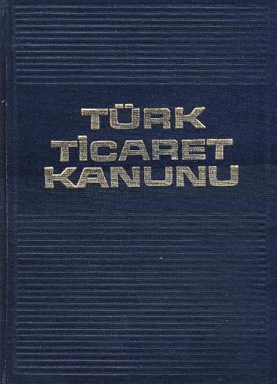 Türk Ticaret Kanunu Orhan Nuri Çevik
