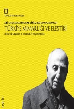 Türkiye Mimarlığı ve Eleştiri: Tasarım, Meslek, Üretim N. Müge Cengizkan, A. Derin İnan, Ali Cengizkan
