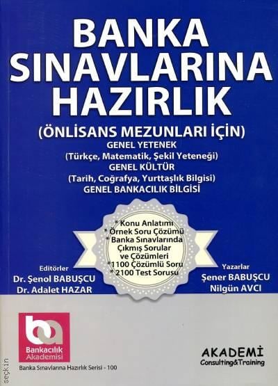 Banka Sınavlarına Hazırlık (Önlisans Mezunları İçin) Dr. Adalet Hazar, Dr. Şenol Babuşcu  - Kitap