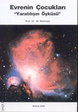 Evrenin Çocukları "Yaratılışın Öyküsü" Ali Demirsoy  - Kitap