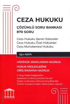 Ceza Hukuku Çözümlü Soru Bankası 870 Soru Uğur Aşkın  - Kitap