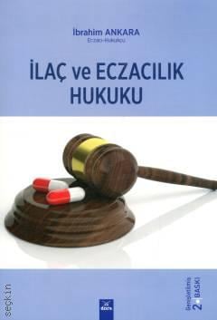 İlaç ve Eczacılık Hukuku İbrahim Ankara  - Kitap