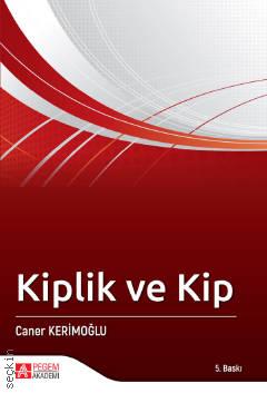 Kiplik ve Kip Caner Kerimoğlu  - Kitap