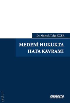 Medeni Hukukta Hata Kavramı Dr. Mustafa Tolga Özer  - Kitap