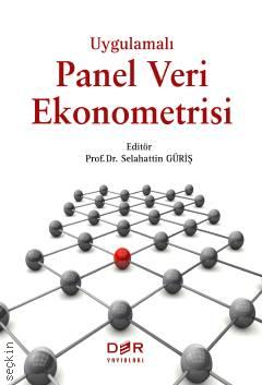 Uygulamalı Panel Veri Ekonometrisi Prof. Dr. Selahattin Güriş  - Kitap