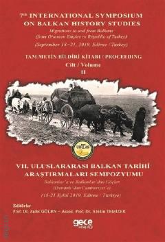 Balkan Tarihi Araştırmaları Cilt – 2 VII. Uluslararası Balkan Tarihi Araştırmaları Sempozyumu Prof. Dr. Zafer Gölen  - Kitap