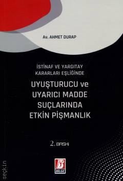 Uyuşturucu ve Uyarıcı Madde Suçlarında Etkin Pişmanlık