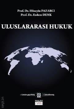 Uluslararası Hukuk Hüseyin Pazarcı, Erdem Denk