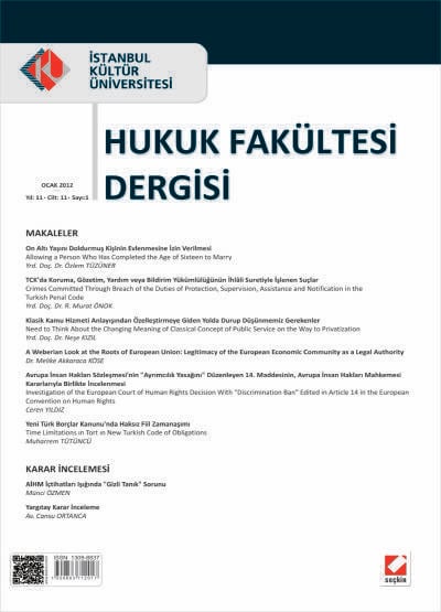 İstanbul Kültür Üniversitesi Hukuk Fakültesi Dergisi Cilt:11 – Sayı:1 Ocak 2012 Hasan Atilla Güngör, Ceren Yıldız
