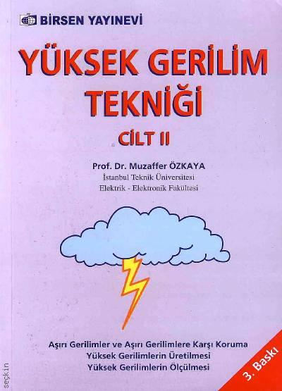 Yüksek Gerilim Tekniği Cilt:2 Prof. Dr. Muzaffer Özkaya  - Kitap