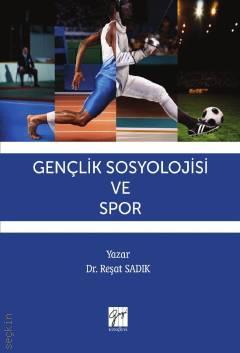 Gençlik Sosyolojisi ve Spor Reşat Sadık