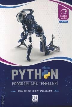 Python Micro Programlama Temelleri Erdal Delebe, Serhat Kağan Şahin  - Kitap