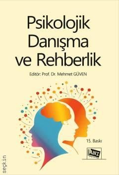 Psikolojik Danışma ve Rehberlik Prof. Dr. Mehmet Güven  - Kitap