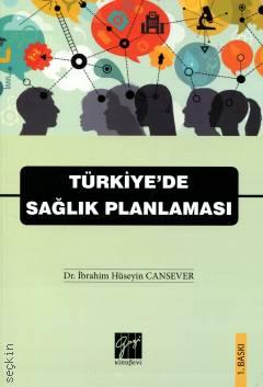 Türkiye'de Sağlık Planlaması Dr. İbrahim Hüseyin Canseven  - Kitap