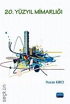 20. Yüzyıl Mimarlığı Nazan Kırcı  - Kitap