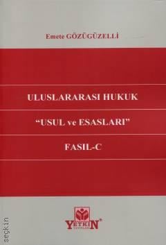 Uluslararası Hukuk ''Usul ve Esasları'' Fasıl– C