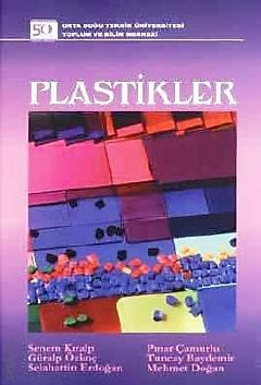 Plastikler Güralp Özkoç, Pınar Çamurlu, Selahattin Erdoğan, Senem Kıralp, Tuncay Baydemir, Mehmet  Doğan  - Kitap