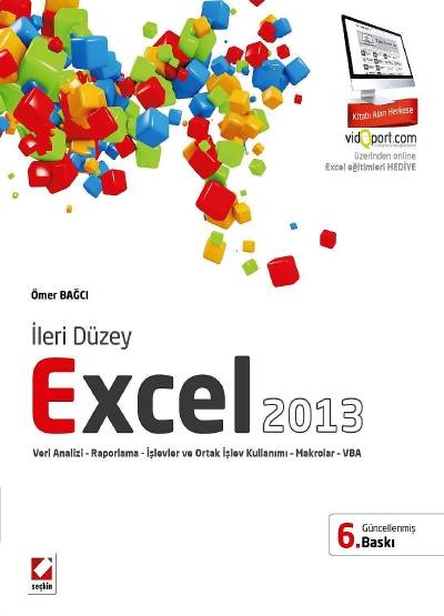 İleri Düzey Excel 2013 Veri Analizi – Raporlama İşlevler ve Ortak İşlev Kullanımı – Makrolar – VBA Ömer Bağcı  - Kitap