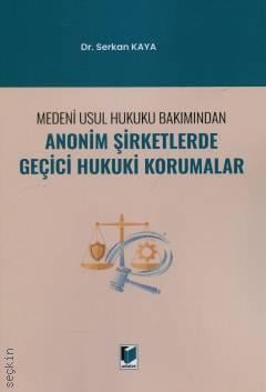 Anonim Şirketlerde Geçici Hukuki Korumalar