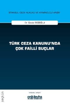Türk Ceza Kanunu'nda Çok Failli Suçlar