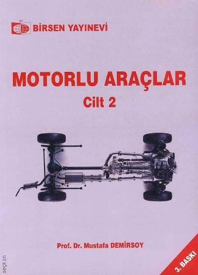 Motorlu Araçlar Cilt:2 Prof. Dr. Mustafa Demirsoy  - Kitap