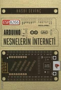 ESP8266 Arduino ile Nesnelerin İnterneti Hasbi Sevinç  - Kitap