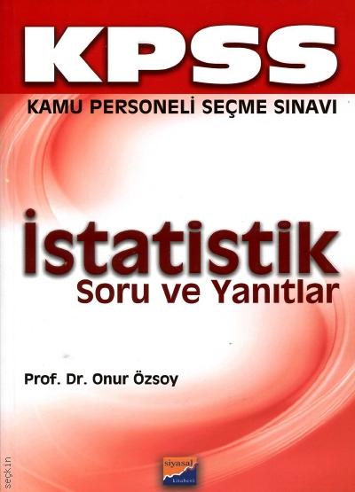 KPSS İstatistik – Soru ve Yanıtları Prof. Dr. Onur Özsoy  - Kitap