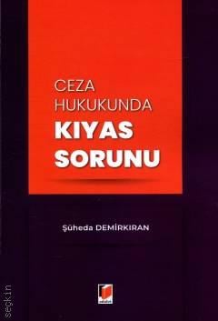 Ceza Hukukunda Kıyas Sorunu