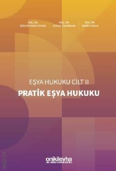 Pratik Eşya Hukuku Eşya Hukuku Cilt – II