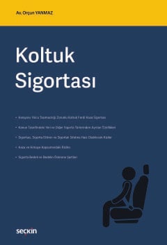 Koltuk Sigortası Orçun Yanmaz