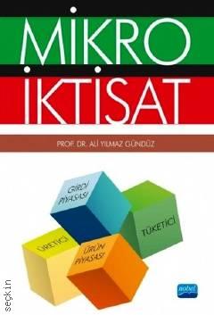 Mikro İktisat Prof. Dr. Ali Yılmaz Gündüz  - Kitap