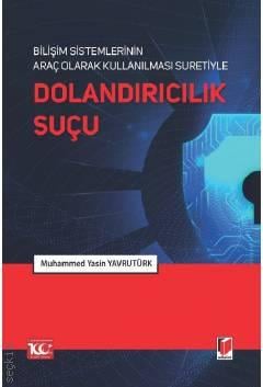 Dolandırıcılık Suçu Muhammed Yasin Yavrutürk