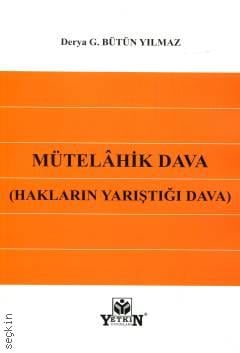 Mütelahik Dava Derya G. Bütün Yılmaz