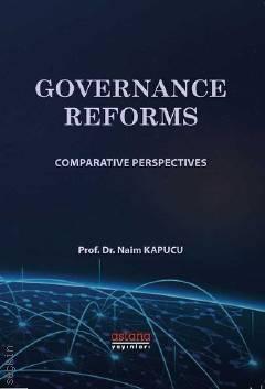 Governance Reforms Comporative  Perspektives Prof. Dr. Naim Kapucu  - Kitap