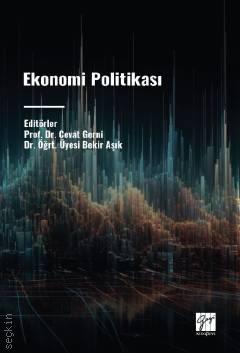 Ekonomi Politikası Prof. Dr. Cevat Gerni, Dr. Öğr. Üyesi Bekir Aşık  - Kitap