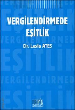 Vergilendirmede Eşitlik Dr. Leyla Ateş  - Kitap