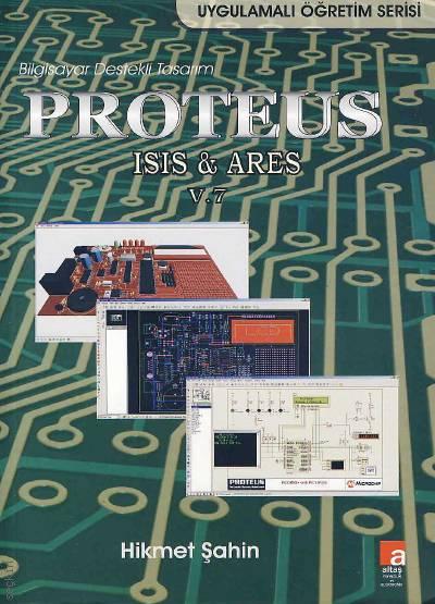 Proteus, ISIS & ARES V.7 Hikmet Şahin
